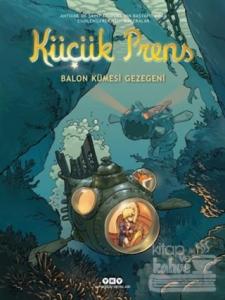 Küçük Prens 17 : Balon Kümesi Gezegeni (Ciltli)