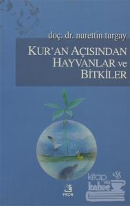 Kur'an Açısından Hayvanlar ve Bitkiler