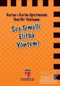 Kur'an-ı Kerim Öğretiminde Yeni Bir Yaklaşım: Ses Temelli Elifba Yöntemi