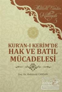 Kur'an-ı Kerim'de Hak ve Batıl Mücadelesi
