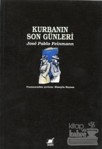 Kurbanın Son Günleri