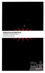 Kürdistan'da Bir Gece Toprağın ve Ruhun Kitabı