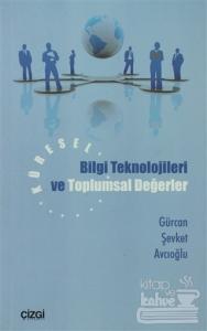 Küresel Bilgi Teknolojileri ve Toplumsal Değerler