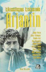 Küreselleşme Kıskacında Arjantin