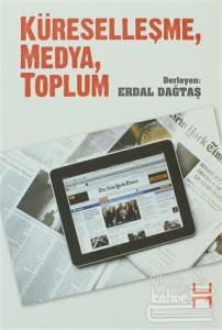 Küreselleşme, Medya, Toplum