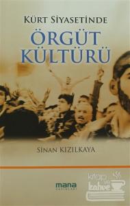 Kürt Siyasetinde Örgüt Kültürü