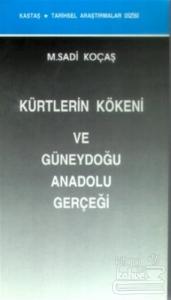 Kürtlerin Kökeni ve Güneydoğu Anadolu Gerçeği