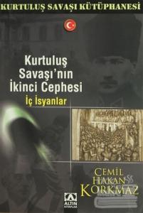 Kurtuluş Savaşı'nın İkinci Cephesi  İç İsyanlar