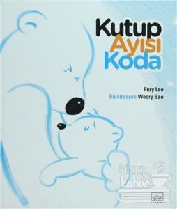 Kutup Ayısı Koda (Ciltli)