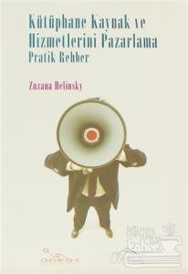 Kütüphane Kaynak ve Hizmetlerini Pazarlama