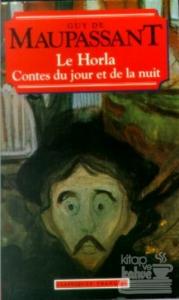 Le Horla Contes du Jour et de la Nuit Guy de Maupassant