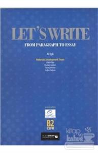 Lets Write B2; From Paragraph to Essay Ali Işık