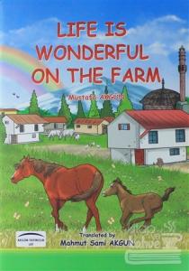 Life Is Wonderful On The Farm Mustafa Akgün