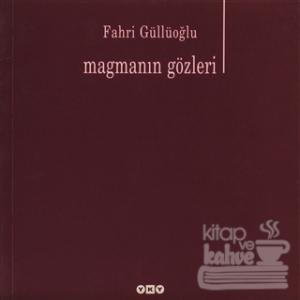 Magmanın Gözleri