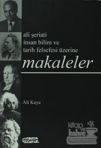 Makaleler  Ali Şeriati İnsan Bilim ve Tarih Felsefesi Üzerine