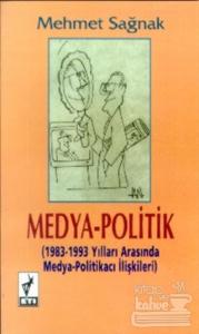 Medya-Politik Mehmet Sağnak