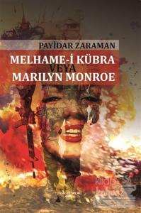 Melhame-i Kübra Veya Marilyn Monroe Payidar Zaraman