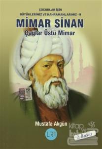 Mimar Sinan - Çağlar Üstü Mimar Mustafa Akgün