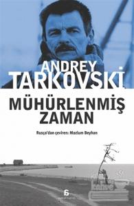 Mühürlenmiş Zaman Andrey Tarkovski