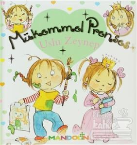 Mükemmel Prenses 2 - Uslu Zeynep (Ciltli)