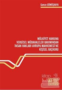 Mülkiyet Hakkına Vergisel Müdahaleler Bakımından İnsan Hakları Avrupa Mahkemesi'ne Kişisel Başvuru