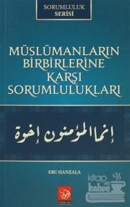 Müslümanların Birbirlerine Karşı Sorumlulukları