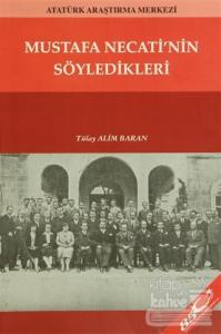 Mustafa Necati'nin Söyledikleri