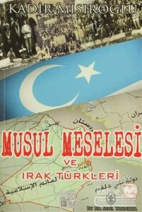 Musul Meselesi ve Irak Türkleri