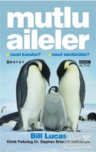 Mutlu Aileler Nasıl Kurulur? Nasıl Sürdürülür?