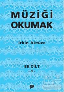 Müziği Okumak Ek Cilt 1