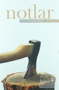 Notlar Kuram ve Düşünce Dergisi Yıl: 3 / Sayı: 6 / 2017