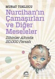 Nurcihan'ın Çamaşırları ve Diğer Meseleler