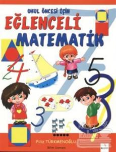 Okul Öncesi İçin Eğlenceli Matematik