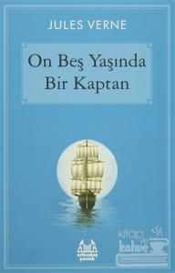 On Beş Yaşında Bir Kaptan