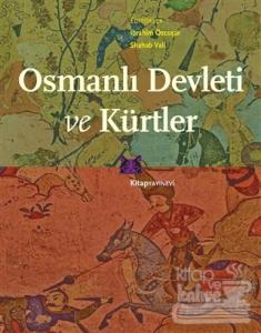 Osmanlı Devleti ve Kürtler İbrahim Özcoşar