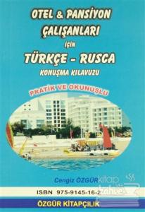 Otel ve Pansiyon Çalışanları İçin Türkçe-Rusça Konuşma Kılavuzu