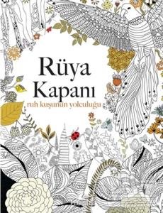 Rüya Kapanı : Ruh Kuşunun Yolculuğu