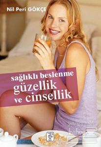 Sağlıklı Beslenme Güzellik ve Cinsellik