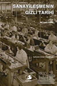 Sanayileşmenin Gizli Tarihi