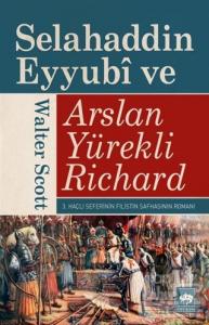 Selahaddin Eyyubi ve Arslan Yürekli Richard