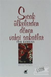 Sıcak Ülkelerden Dönen Vahşi Sakatlar