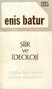 Şiir ve İdeoloji Enis Batur