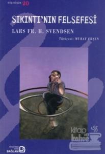 Sıkıntı'nın Felsefesi Lars Fr. H. Svendsen