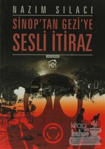 Sinop'ta Geziye Sesli İtiraz Nazım Sılacı