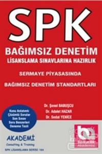 SPK Bağımsız Denetim Lisanslama Sınavına Hazırlık - Sermaye Piyasasında Bağımsız Denetim Standartları