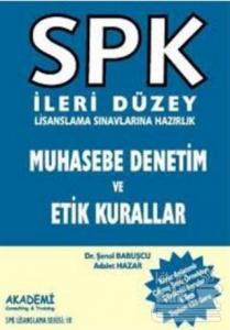 SPK İleri Düzey Lisanslama Sınavlarına Hazırlık Muhasebe Denetim ve Etik Kurallar