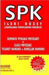 SPK İleri Düzey Lisanslama Sınavlarına Hazırlık Sermaye Piyasası Mevzuatı ve İlgili Mevzuat, Ticaret Hukuku ve Borçlar Hukuku
