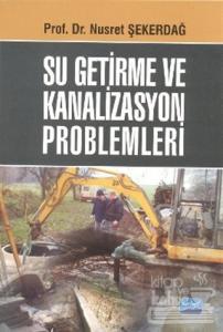 Su Getirme ve Kanalizasyon Problemleri