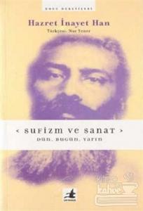 Sufizm ve Sanat: Dün, Bugün, Yarın