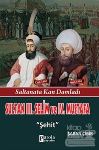 Sultan 3. Selim ve 4. Mustafa Şaban Çibir